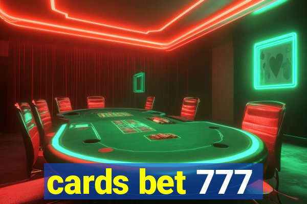 cards bet 777